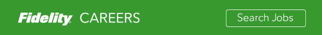 Fidelity Careers - click here to search jobs